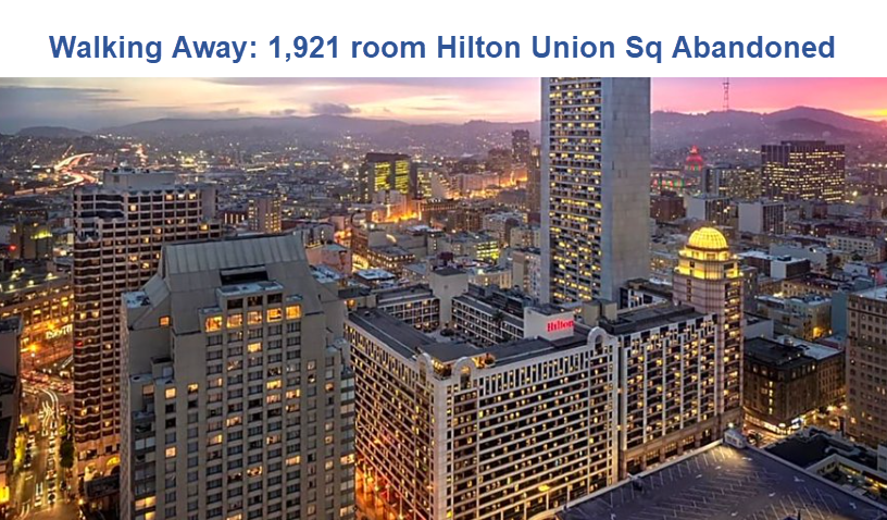 The 1,921 Room Hilton Union Square Hotel in San Francisco Was Just Abandoned